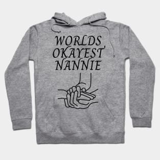 World okayest nannie Hoodie